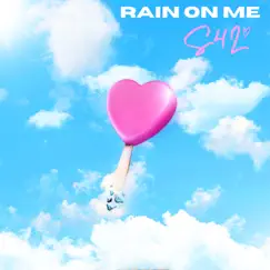 Rain on Me - Single by Sisters for Life album reviews, ratings, credits