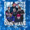 Own Wave (feat. R1CH, Hash One, J Crooz, Ian Angeles & Nookie) - Single album lyrics, reviews, download