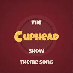 The Cuphead Show Theme Song - Single by Dolphin Smiling album reviews, ratings, credits