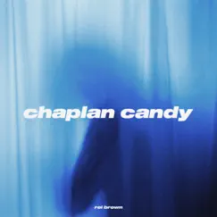 Chaplan Candy - Single by Rei brown album reviews, ratings, credits