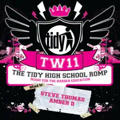 Tidy Weekender 11: The Tidy High School Romp - Steve Thomas by Various Artists album reviews, ratings, credits