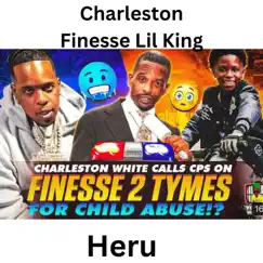 Charleston Finesse Lil King - Single by Young Heru album reviews, ratings, credits
