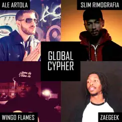 Global Cypher (feat. Wingo Flames, ZaeGeek, Slim rimografia & DJ SouJazz) - Single by Ale Artola album reviews, ratings, credits