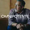 Omnipotente - Single album lyrics, reviews, download