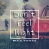 Don't Feel Right - Single album lyrics, reviews, download