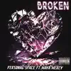 Broken (feat. Maya Mercy) - Single album lyrics, reviews, download