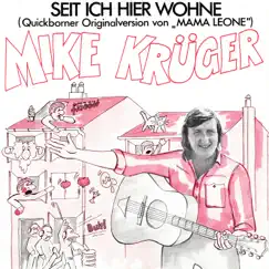 Seit ich hier wohne - Single by Mike Krüger album reviews, ratings, credits
