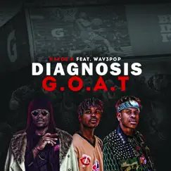 Diagnosis (G.O.A.T) [feat. WAV3POP] Song Lyrics