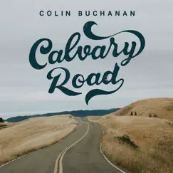 Calvary Road by Colin Buchanan album reviews, ratings, credits