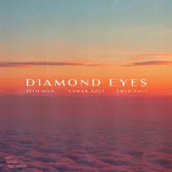 Diamond Eyes - Single by 77th Man, Lamar Azul & Fred Paci album reviews, ratings, credits