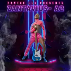 A2 - EP by Zantaviu$ album reviews, ratings, credits