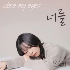 Close my eyes - Single by SOI album reviews, ratings, credits