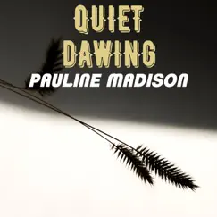 Quiet Dawing - Single by Pauline Madison album reviews, ratings, credits