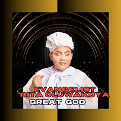 Great God - Single by Evangelist Rita Oluwakoya album reviews, ratings, credits