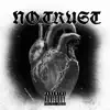 Notrust (feat. MaryJanee) - Single album lyrics, reviews, download