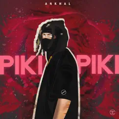 PIKI PIKI - Single by Ankhal album reviews, ratings, credits