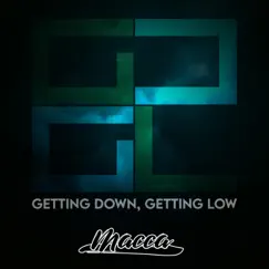 GDGL (Getting Down, Getting Low) - Single by Macca album reviews, ratings, credits