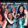 Sweet Love - Single album lyrics, reviews, download