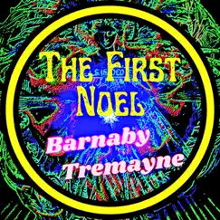 The First Noel - Single by Barnaby Tremayne album reviews, ratings, credits