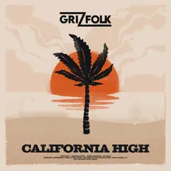 California High - Single by Grizfolk album reviews, ratings, credits
