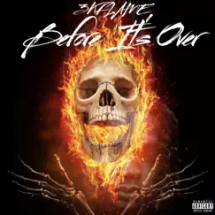 Before Its Over by 3kflame album reviews, ratings, credits