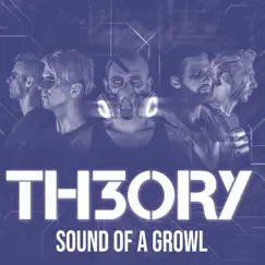 Sound of a Growl - Single by TH3ORY album reviews, ratings, credits