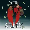 New Stick (feat. Lil Keel) - Single album lyrics, reviews, download