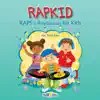 Rapkid (Raps für Kinder) album lyrics, reviews, download