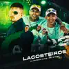 Lacosteiros - Single album lyrics, reviews, download