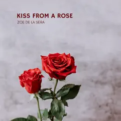 Kiss From A Rose Song Lyrics