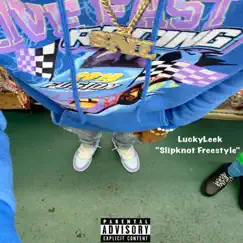 Slipknot Freestyle - Single by Luckyleek album reviews, ratings, credits