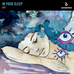 In Your Sleep - Single by GRY album reviews, ratings, credits