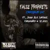 False Prophets (feat. Bigg Blu, Savage, Vanguard & Sp_ades) song lyrics