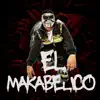 El Wero Betancurt - El Comando Exclusivo, El Makabeličo - Single album lyrics, reviews, download