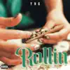 Rollin - Single album lyrics, reviews, download