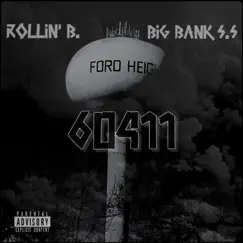 60411(Where You'll Find Me) (feat. Big Bank S.S.) - Single by Rollin' B. album reviews, ratings, credits