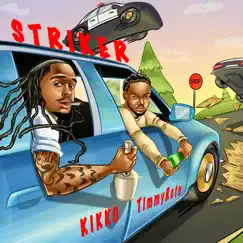 Striker - Single (feat. TimmyRotn) - Single by Kikko album reviews, ratings, credits