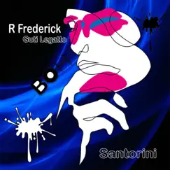 Santorini - EP by R Frederick & Guti Legatto album reviews, ratings, credits