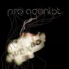 Pro Agonist album lyrics, reviews, download