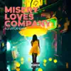 Misery Loves Company - Single album lyrics, reviews, download