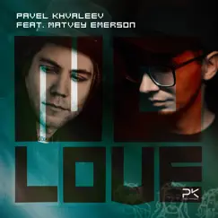 No Love (feat. Matvey Emerson) - Single by Pavel Khvaleev & PARAFRAME album reviews, ratings, credits