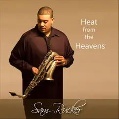 Heat from the Heavens by Sam Rucker album reviews, ratings, credits