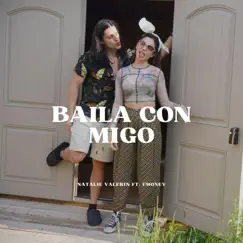 Baila Conmigo (feat. Emoney) - Single by Natalie Valerin album reviews, ratings, credits