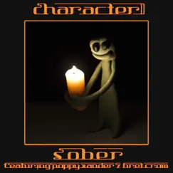 Sober - Single by Character. album reviews, ratings, credits
