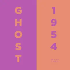 Ghost 1954 - Single by Jacob Cole album reviews, ratings, credits