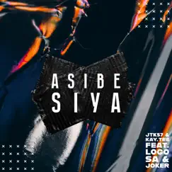 Asibe Siya (feat. Logo SA & Joker) Song Lyrics