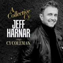 A Collective Cy: Jeff Harnar Sings Cy Coleman by Jeff Harnar album reviews, ratings, credits