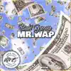 Mr.Wap - Single album lyrics, reviews, download