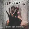 Feelin' U (feat. Savvy Yola) - Single album lyrics, reviews, download