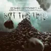 Not This Time (feat. Krizz Kaliko & Paris Wilds) - Single album lyrics, reviews, download